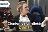Ciśnienie na Miłość - Odcinek 3