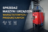 Sprzedaż maszyn i urządzeń warsztatowych, produkcyjnych